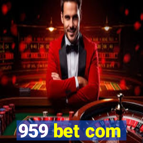 959 bet com